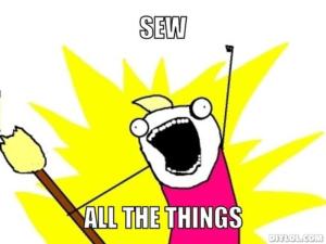 resized_all-the-things-meme-generator-sew-all-the-things-dbc243